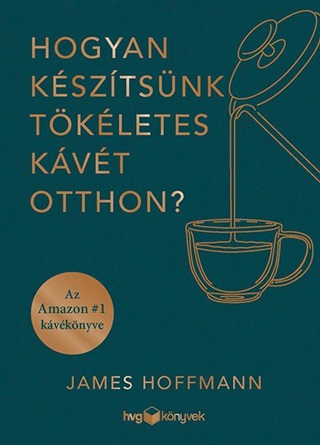 Hogyan Ksztsnk Tkletes Kvt Otthon?