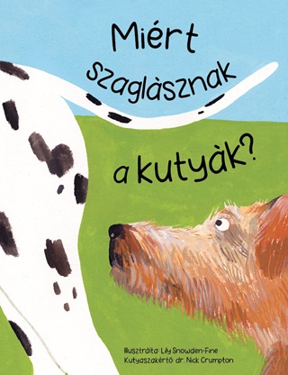 Mirt Szaglsznak A Kutyk?