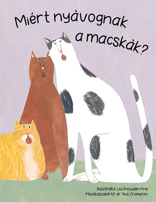 Mirt Nyvognak A Macskk?