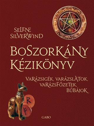 Selene Silverwind - Boszorkny Kziknyv - Varzsigk, Varzslatok, Varzsfzetek, Bbjok