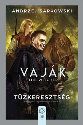 Vajk - The Witcher 5. - Tzkeresztsg