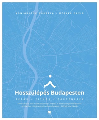 Hosszlps Budapesten - Stk, Titkok, Trtnetek