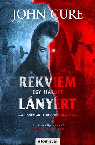 Rekviem Egy Halott Lnyrt - Hontalan Lelkek -Trilgia Ii.
