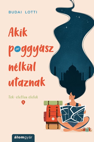 Akik Poggysz Nlkl Utaznak - Tk-letlen letek 1.