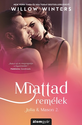 Miattad Remlek (Julia & Mason 2.)