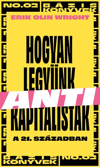 Hogyan Legynk Antikapitalistk A 21. Szzadban