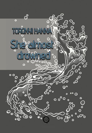 She Almost Drowned