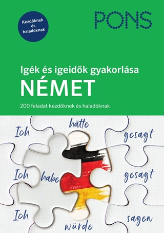Igk s Igeidk Gyakorlsa, Nmet - 200 Feladat Kezdknek s Haladknak (Pons)