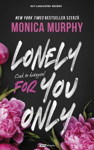 Monica Murphy - Lonely For You Only - Csak Te Hinyzol