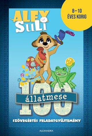 Alex Suli - 100 llatmese Szvegrts Feladatgyjtemny