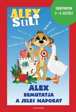 Alex Suli - Alex Bemutatja A Jeles Napokat- nnepnapok 2-4. Osztly