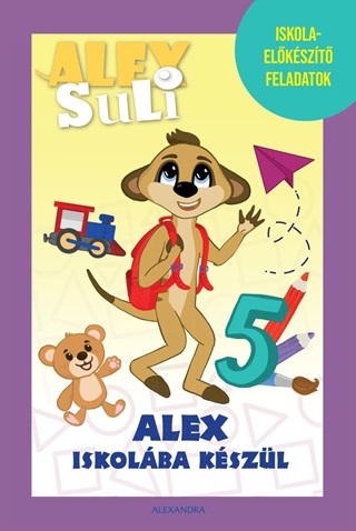 Alex Suli - Alex Iskolba Kszl- Iskolai Elkszt Feladatok