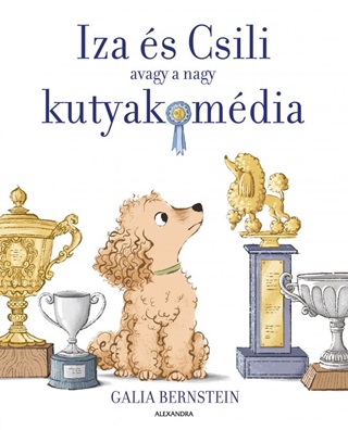 Iza s Csili - Avagy A Nagy Kutyakomdia