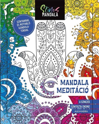 Sznes Mandala - Meditci - Szntannal s Motivl Gondolatokkal