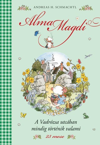 Alma Magdi 3. - A Vadrzsa Utcban Mindig Trtnik Valami