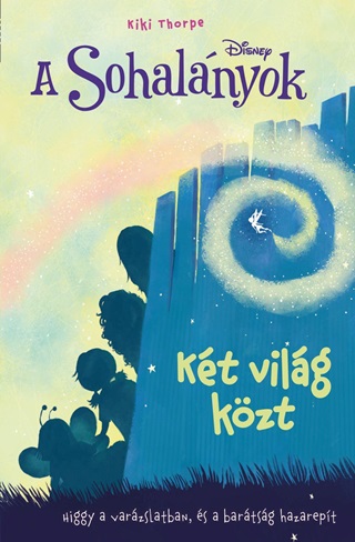 Disney - A Sohalnyok 2. - Kt Vilg Kzt