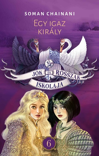 Jk s Rosszak Iskolja 6. - Egy Igaz Kirly