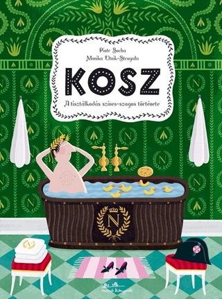 Kosz - A Tisztlkods Sznes-Szagos  Trtnete