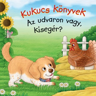 Kukucs Knyvek - Az Udvaron Vagy, Kisegr?