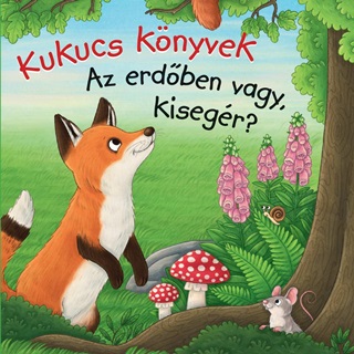 Kukucs Knyvek - Az Erdben Vagy, Kisegr?