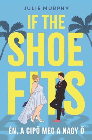 If The Shoe Fits - n, A Cip Meg A Nagy 