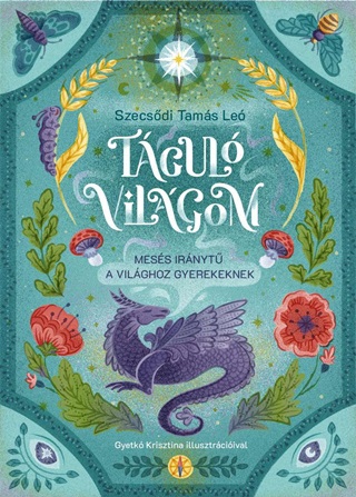 Tgul Vilgom - Mess Irnyt A Vilghoz Gyerekeknek