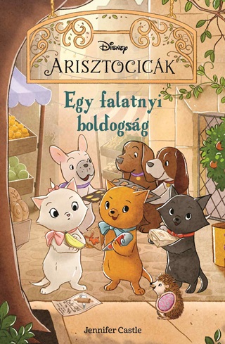 Disney Arisztocick 2. - Egy Falatnyi Boldogsg