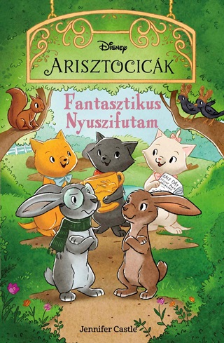Disney Arisztocick 3. - Fantasztikus Nyuszifutam