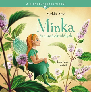 A Virgtndrek Titkai 6. - Minka s A Varzskristlyok