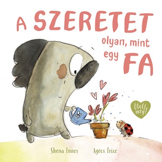 A Szeretet Olyan, Mint Egy Fa