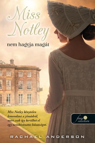 Miss Notley Nem Hagyja Magt (Tangelwood 2.)