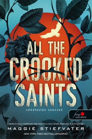 All The Crooked Saints - Tkletlen Szentek