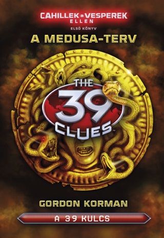 39 Kulcs  Cahillek A Vesperek Ellen 1. - A Medusa Terv