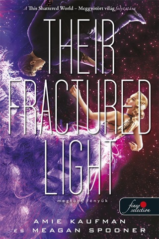 Their Fractured Light  Megtrt Fnyk (Lehullott Csillagok 3.)