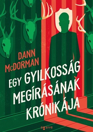 Dann Mcdorman - Egy Gyilkossg Megrsnak Krnikja