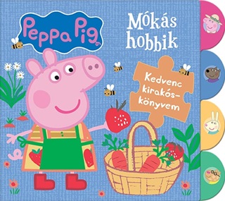 Peppa Malac - Mks Hobbik - Kedvenc Kiraksknyvem