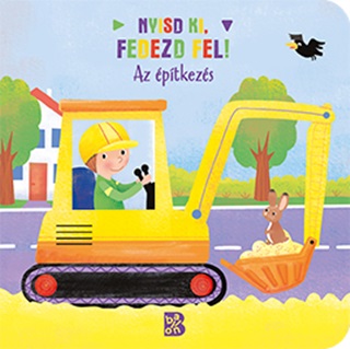 Nyisd Ki, Fedezd Fel!  Az ptkezs