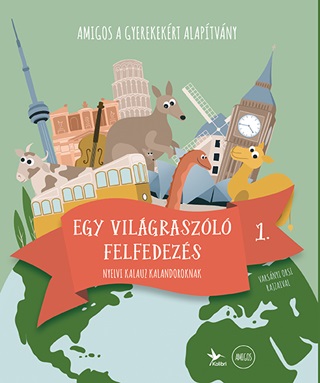 Egy Vilgraszl Felfedezs 1. - Nyelvi Kalauz Kalandoroknak