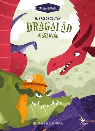 Dragald Visszavg (Zabaszauruszok 4.)