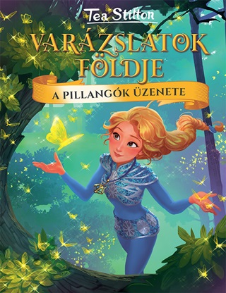 A Pillangk zenete - Varzslatok Fldje 10.