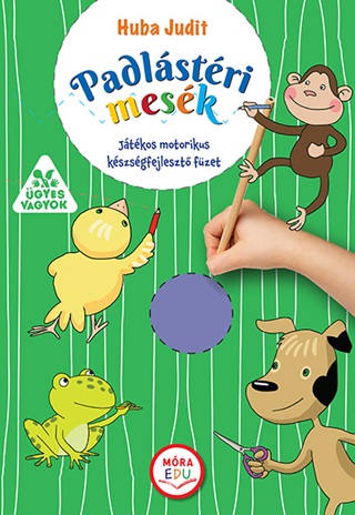 Padlstri Mesk - Jtkos Motorikuskszsg-Fejleszt Fzet