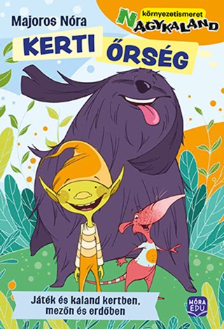 Kerti rsg- Jtk s Kaland A Kertben, Mezn s Erdben