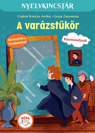 Varzstkr - Szlsok s Kzmondsok Trtnettel s Feladatokkal