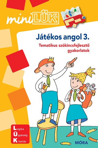 Játékos Angol 3. - Minilük - Tematikus Szókincsfejlesztő Gyakorlatok