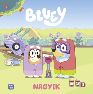  - Bluey - Nagyik