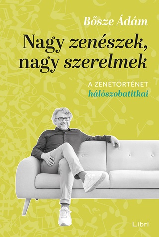 Nagy Zenszek, Nagy Szerelmek - A Zenetrtnet Hlszobatitkai