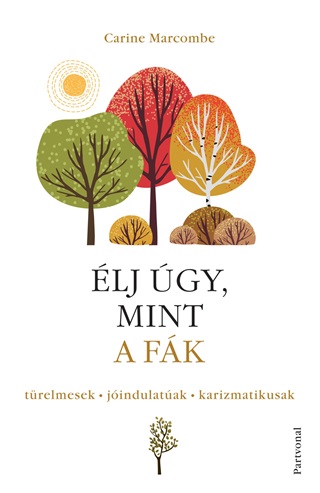 lj gy, Mint A Fk! - Trelmesek, Jindulatak, Karizmatikusak