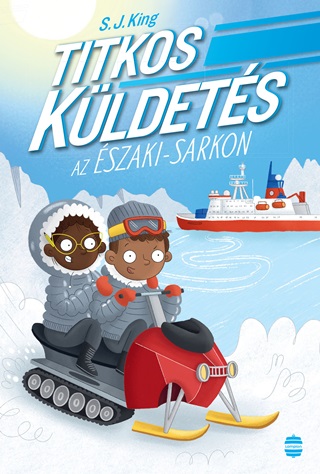 Titkos Kldets Az szaki-Sarkon
