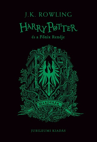 Harry Potter s A Fnix Rendje - Mardekr Jubileumi Kiads (lfestett)