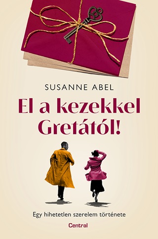 El A Kezekkel Grettl!